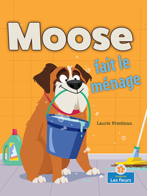 cover image of Moose fait le ménage (Moose Cleans House)